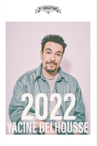 Regarder Yacine Belhousse : 2022 en streaming complet