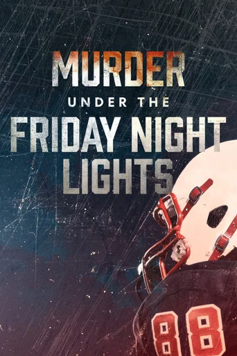 Regarder Murder Under the Friday Night Lights en streaming complet