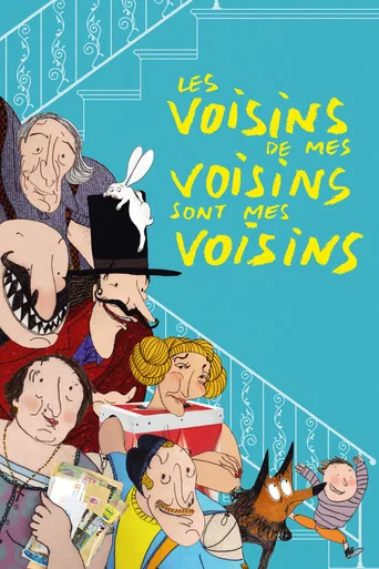 Regarder Les Voisins de mes voisins sont mes voisins en streaming complet